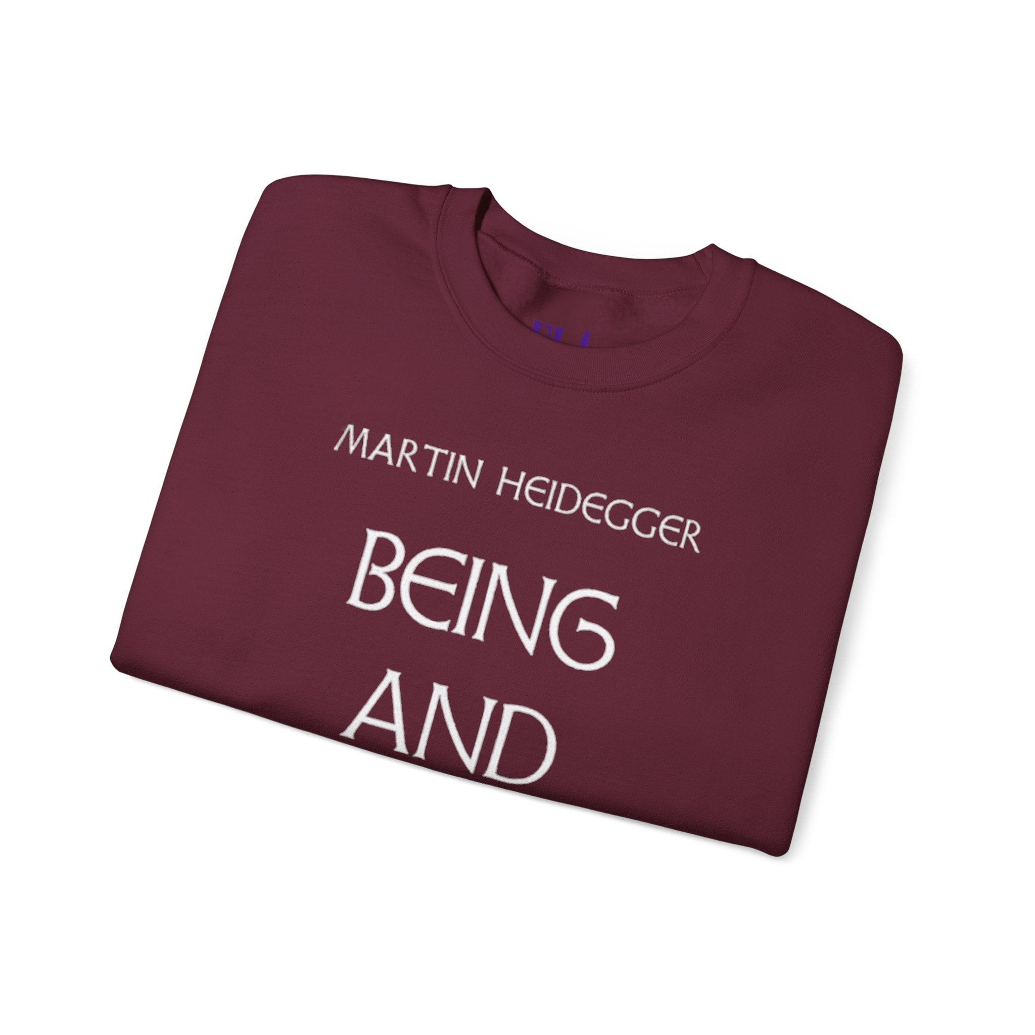 Being and Time Heidegger Typography Sweatshirt | Philosophy Quote