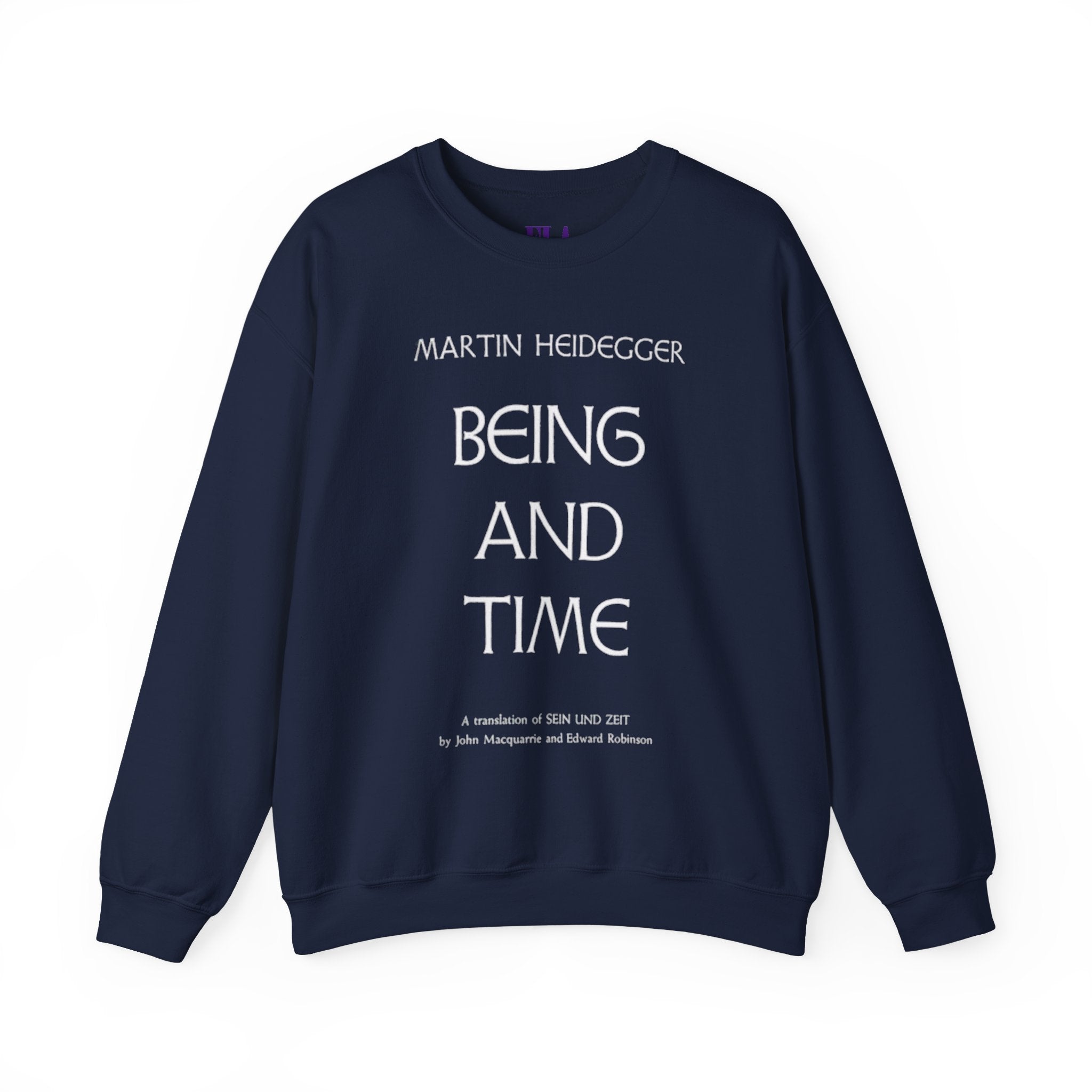 Being and Time Heidegger Typography Sweatshirt | Philosophy Quote