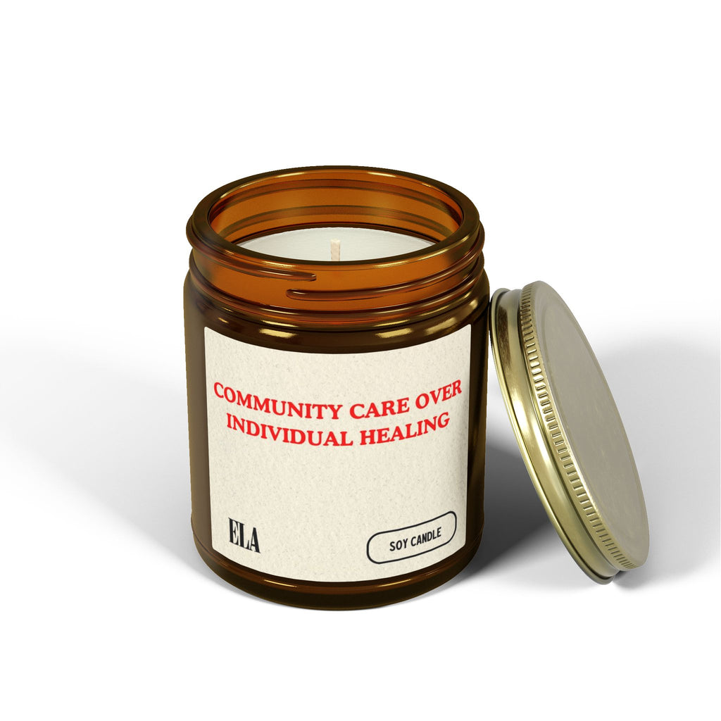 Community Care Over Individual Healing Candle | Scented Coconut Apricot Wax
