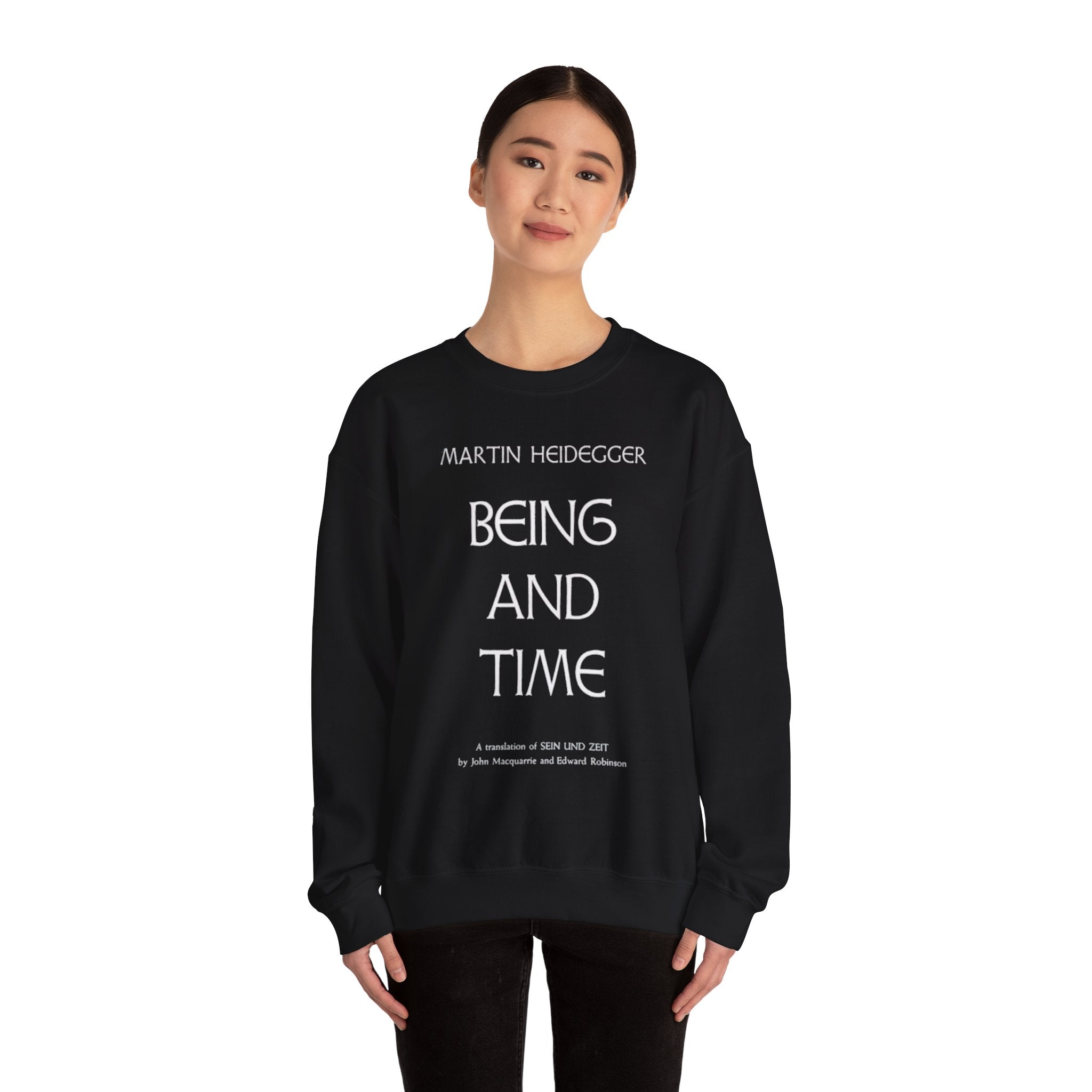 Being and Time Heidegger Typography Sweatshirt | Philosophy Quote