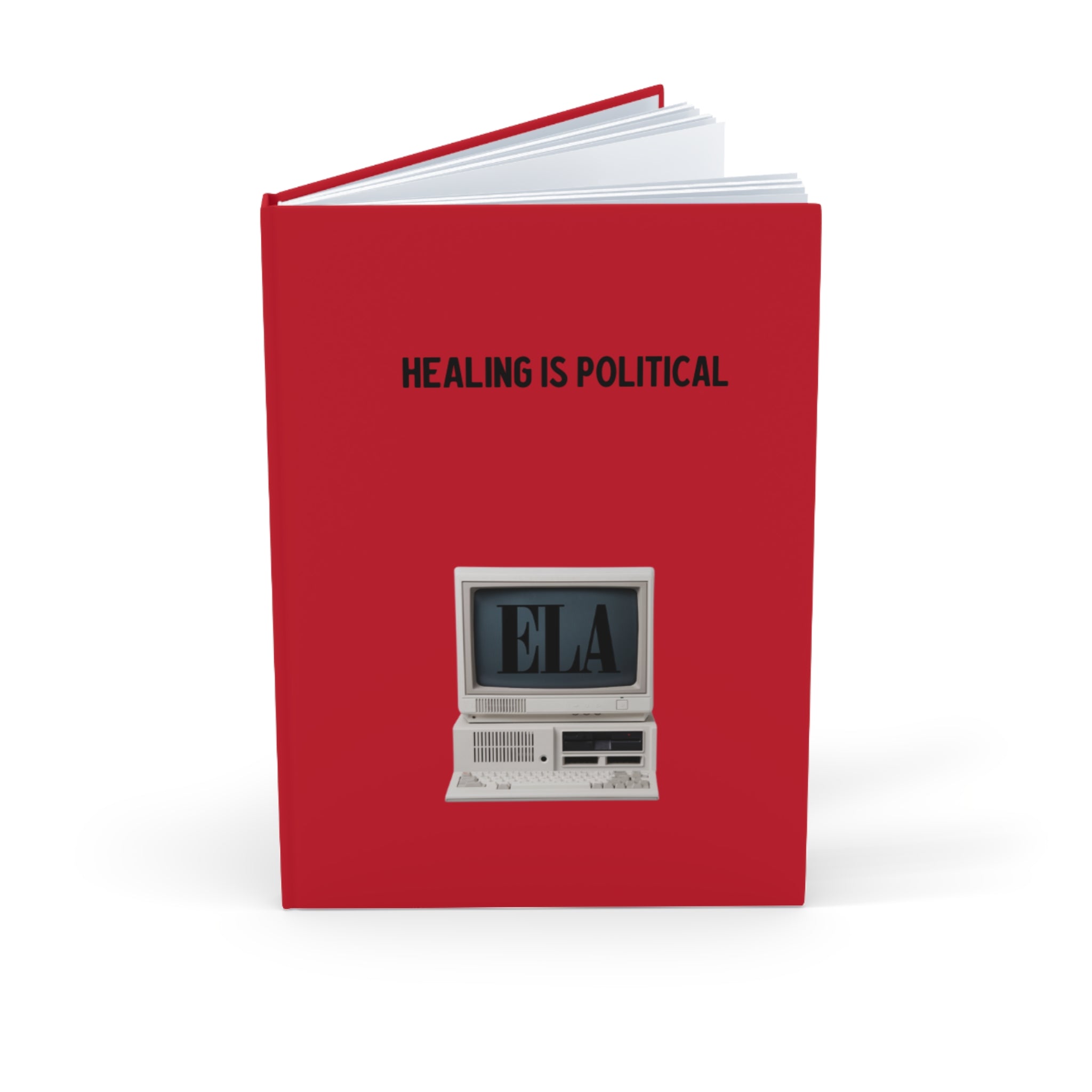 Healing Is Political journal | Hardcover A5 notebook, retro computer ELA design