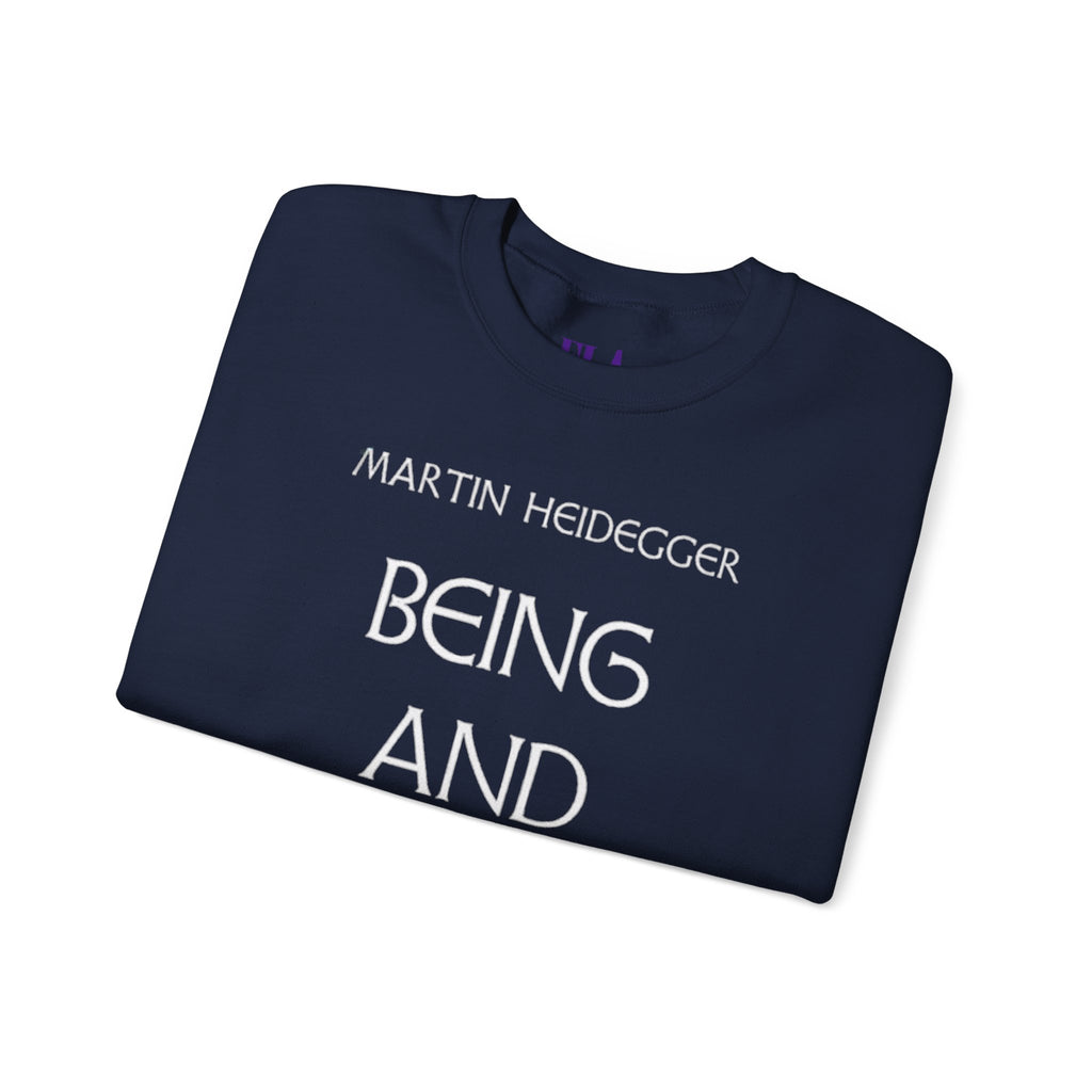Being and Time Heidegger Typography Sweatshirt | Philosophy Quote